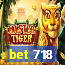 bet 718
